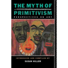 The Myth of Primitivism
