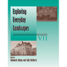 Exploring Everyday Landscapes: Perspectives in Vernacular Architecture, VII