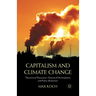 Capitalism and Climate Change: Theoretical Discussion, Historical Development and Policy Responses