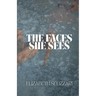 The Faces She Sees