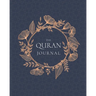 The Quran Journal: 365 Verses to Learn, Reflect Upon, and Apply