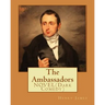 The Ambassadors By: Henry James: NOVEL (Dark Comedy)