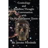 Cosmology and Buddhist Thought: A Conversation with Neil deGrasse Tyson