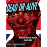 Dead or Alive British Horror Films 1980-1989