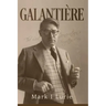 Galanti鑽e: The Lost Generation's Forgotten Man