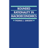 Bounded Rationality in Macroeconomics: The Arne Ryde Memorial Lectures