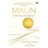 Maun: A Meeting with Silence
