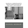 Radical Christianity: Peace And Justice In The New Testament