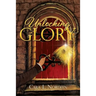 Unlocking Glory
