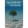 The Other Side Of The Island: Love, loss and laughter on a Greek island