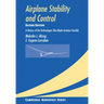 Airplane Stability and Control: A History of the Technologies That Made Aviation Possible