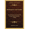Shakespeare And Goethe: On Gresham's Law And The Single Gold Standard (1900)
