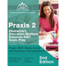 Praxis 2 Elementary Education Multiple Subjects 5001 Exam Prep: Praxis 5001 Study Guide and Practice Test Questions [2nd Edition]