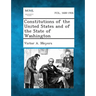 Constitutions of the United States and of the State of Washington