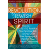 Revolution of the Jewish Spirit: How to Revive Ruakh in Your Spiritual Life, Transform Your Synagogue & Inspire Your Jewish Community