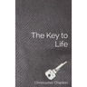The Key to Life: How to get more out of chastity for men