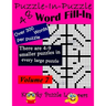 Puzzle-in-Puzzle Word Fill-In Puzzles, Volume 7: 48 Puzzles