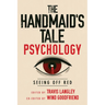 The Handmaid's Tale Psychology: Seeing Off Red