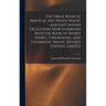 The Great Book of Magical Art, Hindu Magic and East Indian Occultism. Now Combined With the Book of Secret Hindu, Ceremonial, and Talismanic Magic. Re