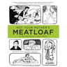 Not Your Mother's Meatloaf: A Sex Education Comic Book