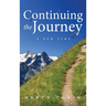 Continuing the Journey: A New Time