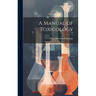 A Manual of Toxicology