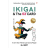 IKIGAI & The 53rd CARD