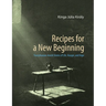 Recipes for a New Beginning: Transylvanian Jewish Stories of Life, Hunger, and Hope
