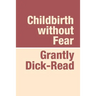Childbirth Without Fear Large Print