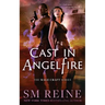 Cast in Angelfire: An Urban Fantasy Romance