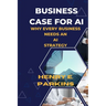 Business Case for AI: Why Every Business Needs an AI Strategy