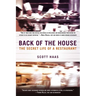 Back of the House: The Secret Life of a Restaurant