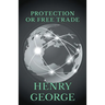 Protection or Free Trade