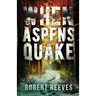 When Aspens Quake