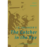 J. D. Salinger's The Catcher in the Rye: A Cultural History