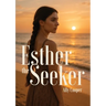 Esther the Seeker
