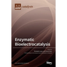 Enzymatic Bioelectrocatalysis