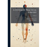 A System of Practical Surgery; Volume 5