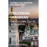 Colloquial Ukrainian: The Complete Course for Beginners