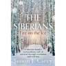 The Siberians: Fire on the Ice