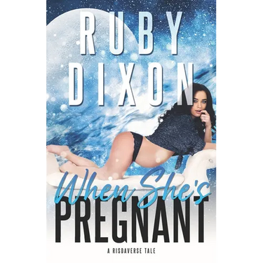 When She's Pregnant: A Risdaverse Novella
