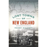 Lost Towns of New England