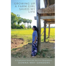 Growing Up A Farm Girl Saved My Life: A Cambodian Genocide Survivor Remembers