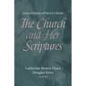 The Church and Her Scriptures: Essays in Honor of Patrick J. Hartin