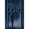 Beneath the Northern Lights