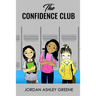 The Confidence Club: Boosting Confidence for Middle School Girls