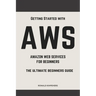 Aws: Aws Amazon Web Services for Beginners: Get Started with Aws