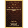 The Galvanic Circuit Investigated Mathematically (1891)