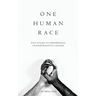 One Human Race: Five Stages to Empower Transformative Change