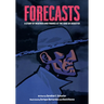 Forecasts: A Story of Weather and Finance at the Edge of Disaster